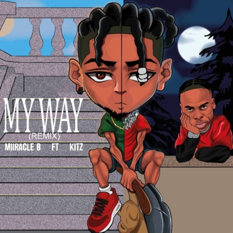 My Way (Remix Version) ft. Kitz | Boomplay Music