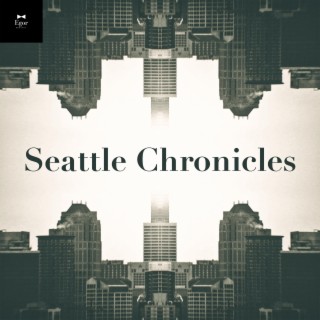 Seattle Chronicles (Remastered)