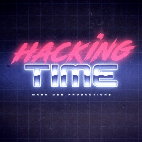 Hacking Time | Boomplay Music