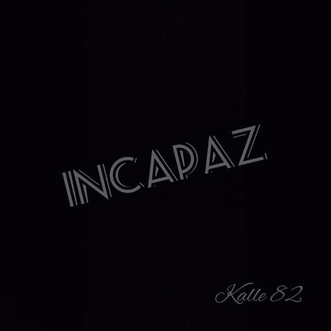 Incapaz | Boomplay Music