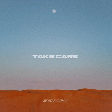 Take Care | Boomplay Music