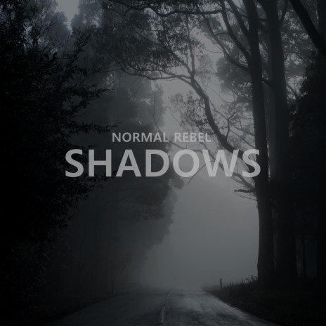 Shadows | Boomplay Music