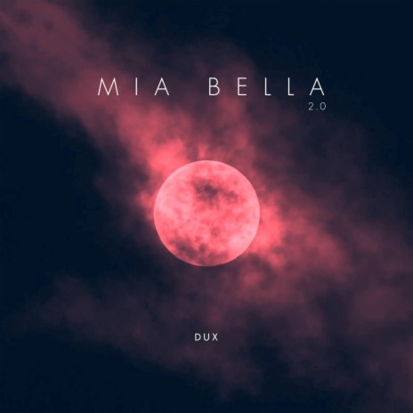 Mia Bella 2.0 | Boomplay Music
