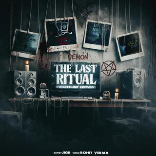 The Last Ritual (Redrum Remix) lyrics | Boomplay Music