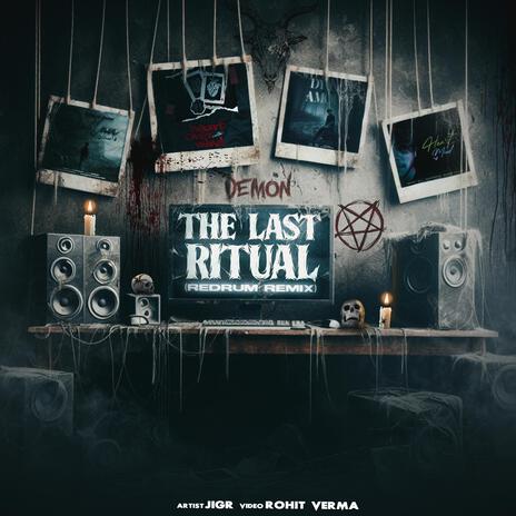 The Last Ritual (Redrum Remix) | Boomplay Music