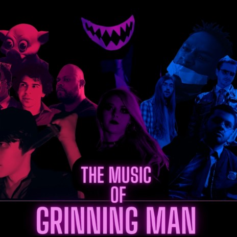 What Do You Know About the Grinning Man? | Boomplay Music