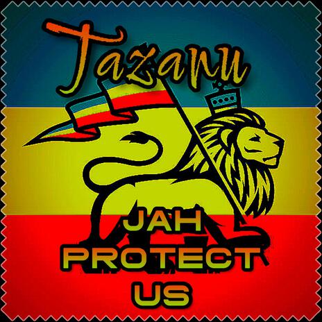 Jah Protect Us | Boomplay Music