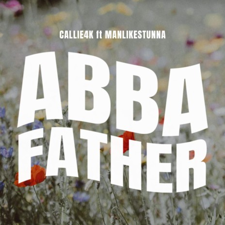 ABBA FATHER (Sped Up) ft. ManLikeStunna