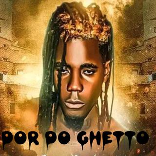 Dor do ghetto