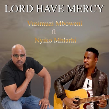 Lord Have Mercy | Boomplay Music