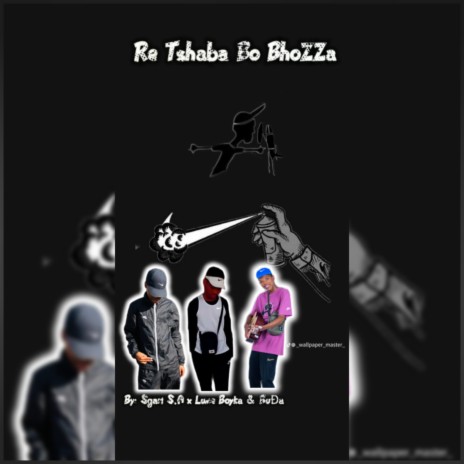 Re Tshaba Bo BhoZZa XxX ft. Ft Lume Boyka & BuĐa