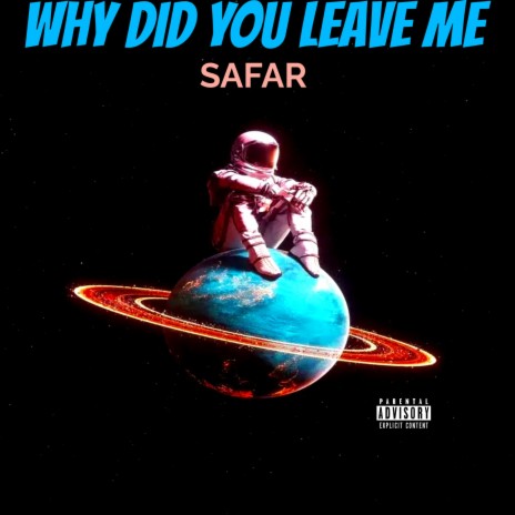 Why did you leave me | Boomplay Music