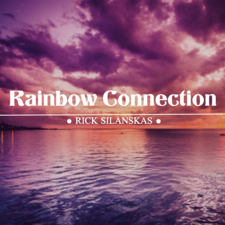 Rainbow Connection | Boomplay Music