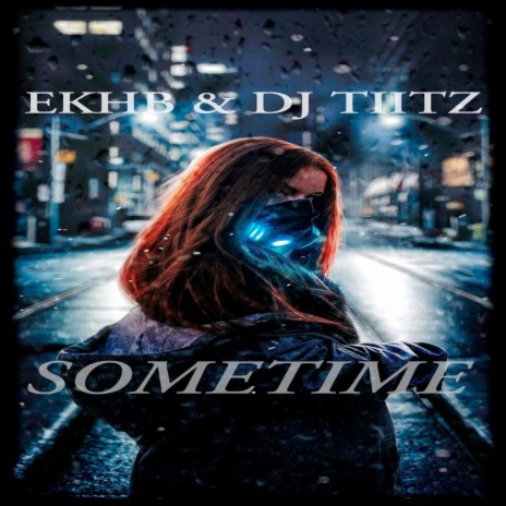 Sometime ft. DJ TIITZ