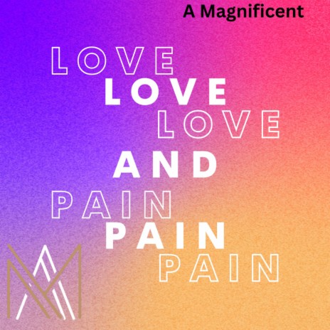 Love and Pain | Boomplay Music