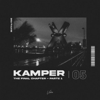 Kamper, Vol. 5: The Final Chapter, Pt. 1