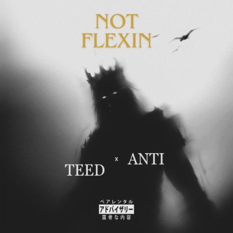 NOT FLEXIN ft. anti