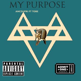 MY PURPOSE