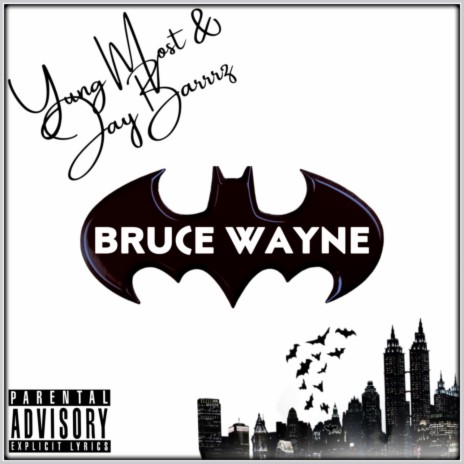 Bruce Wayne ft. JayBarrrz | Boomplay Music