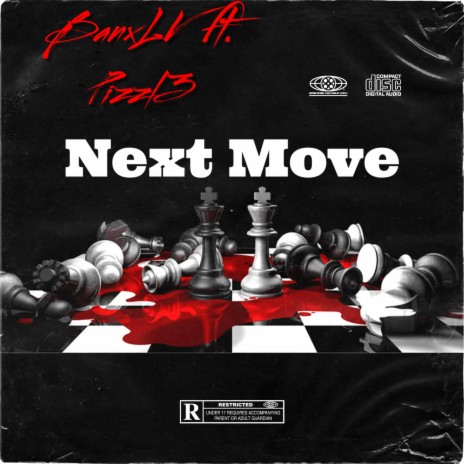 Next Move ft. Pizzl3 | Boomplay Music