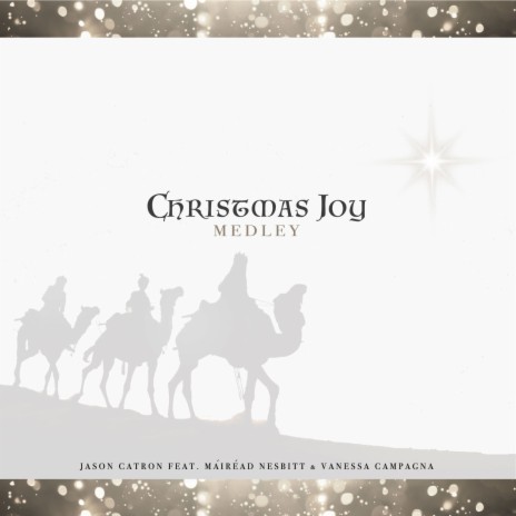Christmas Joy Medley ft. Màiréad Nesbitt & Vanessa Campagna
