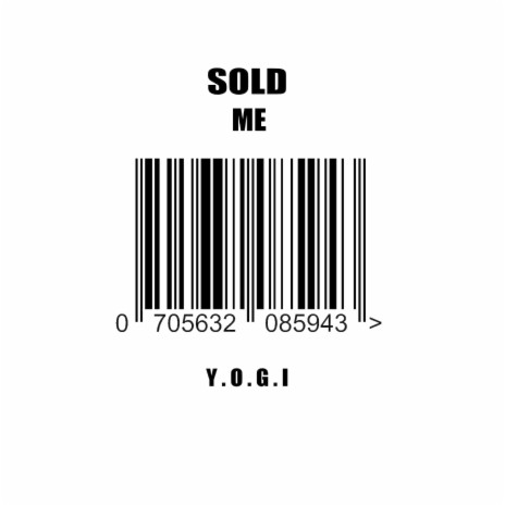 Sold Me | Boomplay Music