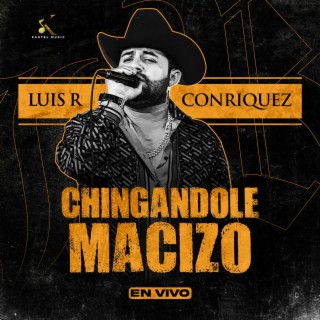 Chingandole Macizó (En Vivo)