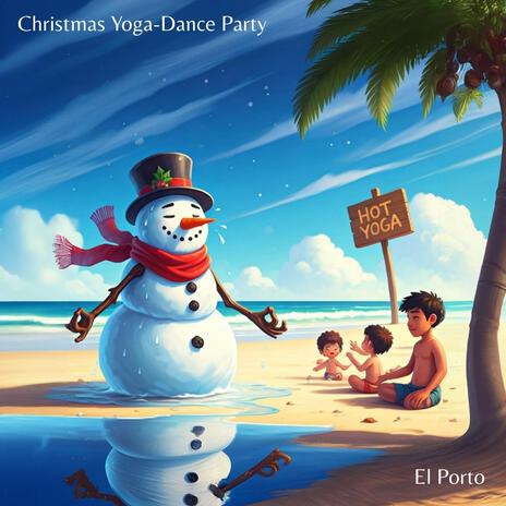 Christmas Yoga-Dance Party | Boomplay Music