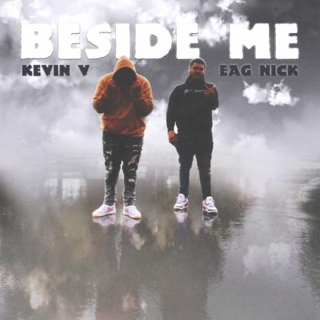 Beside Me ft. EAG Nick | Boomplay Music