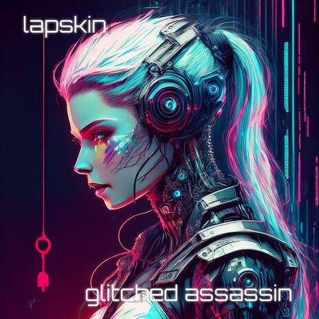 glitched assassin | Boomplay Music