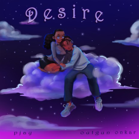 Desire | Boomplay Music