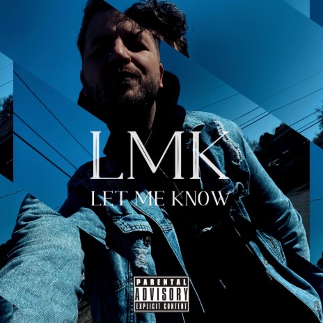 LMK (Let Me Know) | Boomplay Music