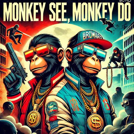 Monkey See Monkey Do ft. Coal Sway-Z | Boomplay Music