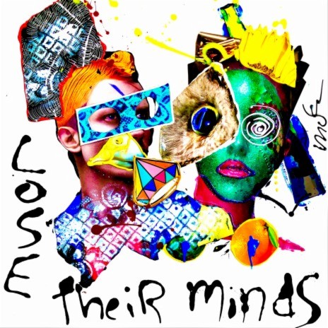 Lose Their Minds ft. ELYX | Boomplay Music