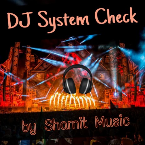 DJ System Check | Boomplay Music