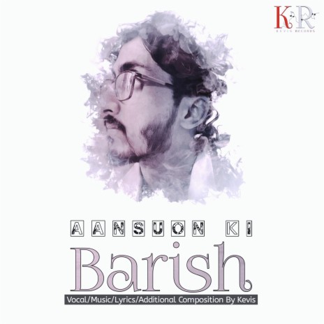 Aansuon Ki Barish | Boomplay Music