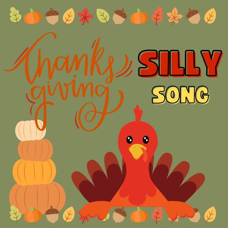 The Silly Thanksgiving Song