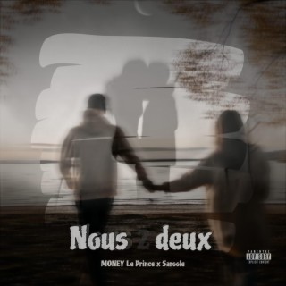 Nous deux ft. Saroole lyrics | Boomplay Music