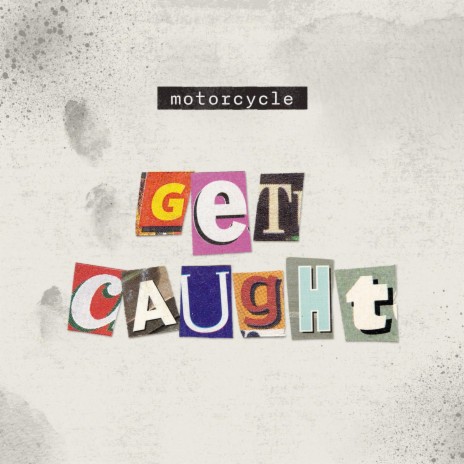 Get Caught | Boomplay Music