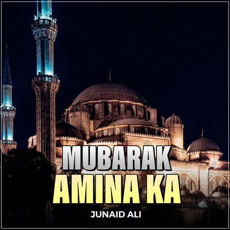 Mubarak Amina Ka | Boomplay Music