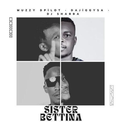 Sister Bettina ft. DaJiggySA & Dj shabba | Boomplay Music