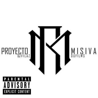 PROYECTO MISIVA (DJ VILAZ OUFILMS KBR PERROBESTIAL MAKROFECY FRAKOS)