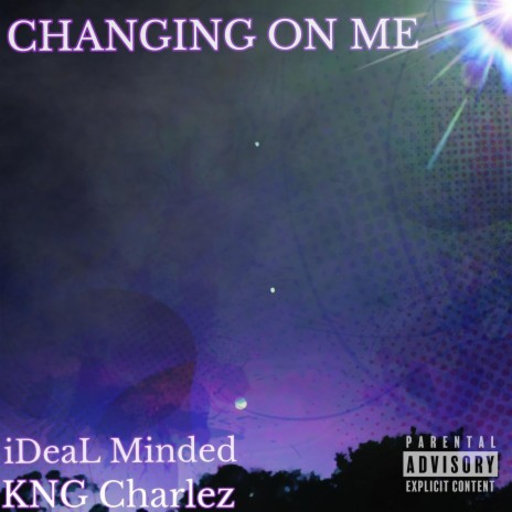 Changing on Me ft. KNG Charlez | Boomplay Music