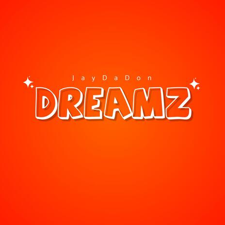 Dreamz | Boomplay Music