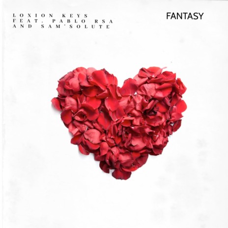 Fantasy ft. Pablo Rsa & Sam'Solute