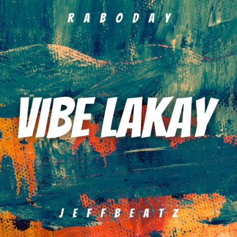 Vibe Lakay (Raboday Version) ft. Jeffbeatz