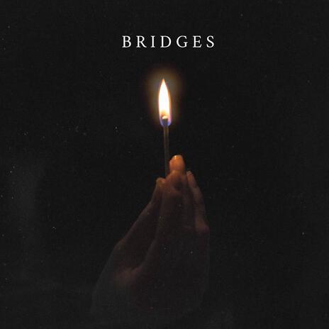 Bridges | Boomplay Music