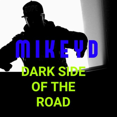 Dark Side Of The Road