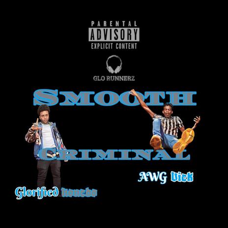 Smooth Criminal ft. AwgVick | Boomplay Music