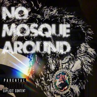 No Mosque Around